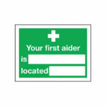 Safety Sign Your First Aider Is 150x200mm Self-Adhesive E42A/S
